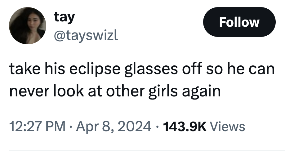 screenshot - tay take his eclipse glasses off so he can never look at other girls again Views